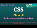 CSS Class-8 Program-8 in CSS background-attachment CSS Tutorial for Beginners - in Telugu and