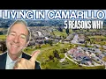 Camarillo CA - 5 Reasons for Living Here