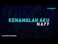 Download Lagu Naff – Kenanglah Aku (Karaoke Version)