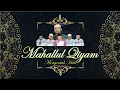 Lagu SHOLAWAT MAHALLUL QIYAM Menyentuh Hati (Lirik \u0026 Terjemahan) - 2021