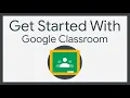 Getting Started with Google Classroom 2020 Edition