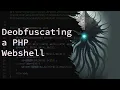 Unraveling an obfuscated PHP web shell Exploring web shells for malware anlaysis