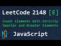 LeetCode 2148 - Count Elements With Strictly Smaller and Greater Elements