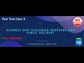 REAL TIME CASE 8 Business Days Excluding Weekends and Public Holidays