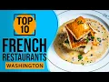 Top 10 Best French restaurants in Washington