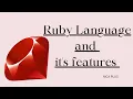 Ruby Language and it s features