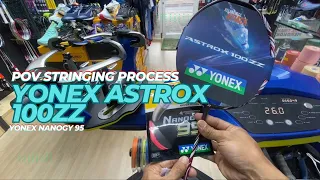 POV ASMR How to String YONEX ASTROX 100 ZZ