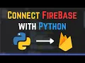 How to Connect Your Python Application to Firebase Realtime Database