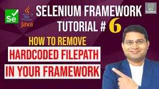 Selenium Framework Tutorial - Remove Hardcoded FilePath in Framework