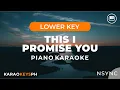 Download Lagu This I Promise You - NSYNC (Lower Key - Piano Karaoke)
