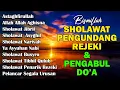 KUMPULAN SHOLAWAT NABI PENGUNDANG REZEKI TERBARU 2025 | Sholawat Jibril, Sholawat Busyro, Nariyah