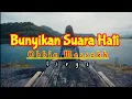 Download Lagu Bunyikan Suara Hati (liryc)