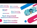 6 CSS Text - color letter spacing alignment decoration text transformation CSS tutorials