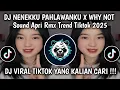 Lagu DJ NENEKKU PAHLAWANKU X WHY NOT JEDAG JEDUG SOUND APRI RMX TREND TIKTOK TERBARU 2025 YG KALIAN CARI