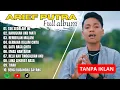Lagu ARIEF PUTRA - TAK SEDALAM INI | FULL ALBUM TERBAIK 2025 