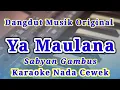 Download Lagu Ya Maulana Nissa Sabyan Karaoke Nada Cewek  / Wanita Kualitas HD
