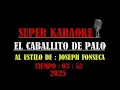 EL CABALLITO DE PALO  - JOSEPH FONSECA - KARAOKE - (COROS)