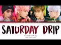 NCT Dream 'Saturday Drip' Lyrics (Color Coded Lyrics)