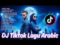 Lagu Slow Remix DJ Arabic 2026 – Lagu Arab Viral TikTok Terpopuler Hits Playlist Terbaru
