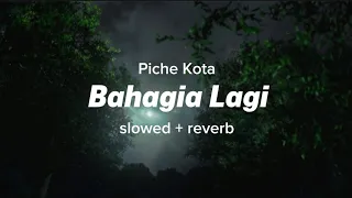 Download Piche Kota - Bahagia Lagi ( s l o w e d + r e v e r b ) MP3