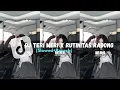 Download Lagu DJ TERI MERI X RUTINITAS RADONG (SLOWED AND REVERB) VIRAL 2024/2025 YANG KALIAN CARI CARI!