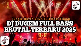 dj dugem full bass brutal terbaru 2025 dj jungle dutch viral