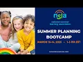 2025 Summer Planning Bootcamp -