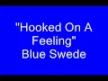 Blue Swede - Hooked On A Feeling