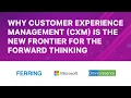 Download Lagu Why Customer Experience Management (CXM) is the New Frontier for the Forward Thinking