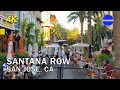 Santana Row - Walking Tour Luxurious Shopping Mall in Silicon Valley San Jose California 4K
