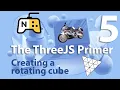 The Three JS Primer - Creating a rotating cube