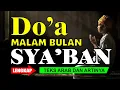 Download Lagu DOA BULAN SYABAN - DOA BULAN SYABAN MENJELANG RAMADHAN - AMALAN - PUASA SYABAN 2025 - Kalender 2025 MP3