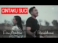 Download Lagu Cintaku Suci - Fira Azahra feat Ronaldhozai (Official Music Video)