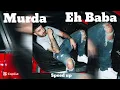 Download Lagu Murda - Eh Baba (speed up) #sbmmusic #rap #music #song