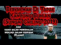 Download Lagu Berkhemah di Tapak Rumah Jin (Sungai Chiling) dan Kisah Salam Perkenalan (Klang)
