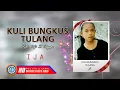 Download Lagu Ija - KULI BUNGKUS TULANG | Lagu Ambon Terpopuler ( Lyrics )