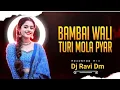 Download Lagu Mola Pyar Dede Bambai Wali Ladki !! 150Bpm - Dj Ravi Dm 