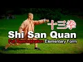 Download Lagu 十三拳 · Shi San Quan 👊 Full Demonstration 👊 Shaolin Elementary Form