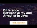 difference between array and arraylist in java