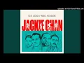 Tiesto & Dzeko ft Preme & Post Malone Jackie Chan Radio Edit Audio +0.5 Version