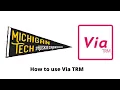 Michigan Tech University Study Abroad How to use Via TRM