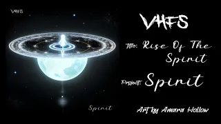 vhfs rise of the spirit 2024 spirit