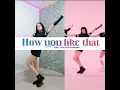 Download Lagu BLACKPINK - 'How You Like That' DANCE COMPARISON | Justine Balboa
