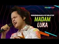 Madam - Luka | Persembahan Live MeleTOP | Nabil Ahmad \u0026 Uyaina Arshad