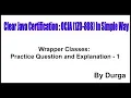 Wrapper Classes Practice Question and Explanation - 1 by Durga sir