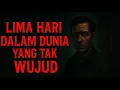 Download Lagu 5 HARI DALAM DUNIA YANG TAK WUJUD