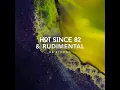 Be Strong - Hot Since 82 & Rudimental