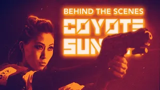 The Making of COYOTE SUNSET | Behind The Scenes