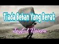 Download Lagu Tiada Beban Yang Berat - Joyful Voices