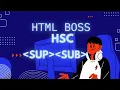 HTML Tags Superscript Subscript tags HSC ICT